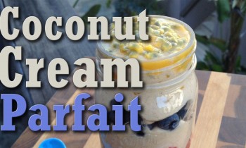 Awesome Quick and Simple Coconut Cream Parfait