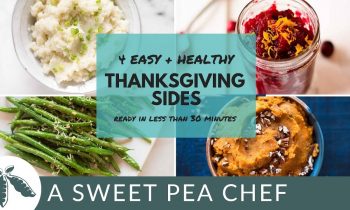 4 Easy + Healthy Thanksgiving Side Dishes | A Sweet Pea Chef