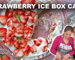 Strawberry Icebox Cake – The Perfect Recipe For Kids!