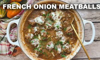 French Onion Meatballs Are Perfect For Fall!