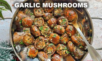 Garlic Infused Mushrooms